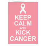 Keep Calm and Kick Cancer card Keep Calm and Kick Cancer card