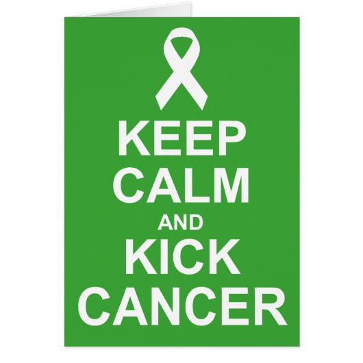 Keep Calm and Kick Cancer card (Front)