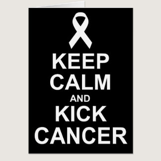 Keep Calm and Kick Cancer card