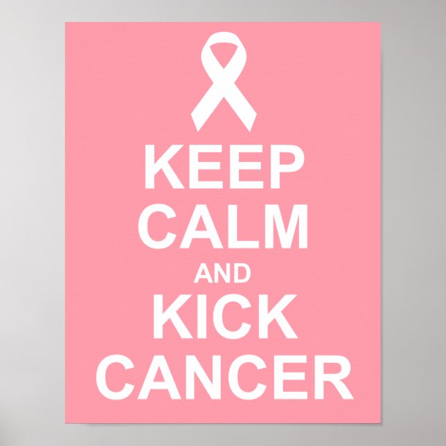 Keep Calm and Kick Cancer Poster (Front)