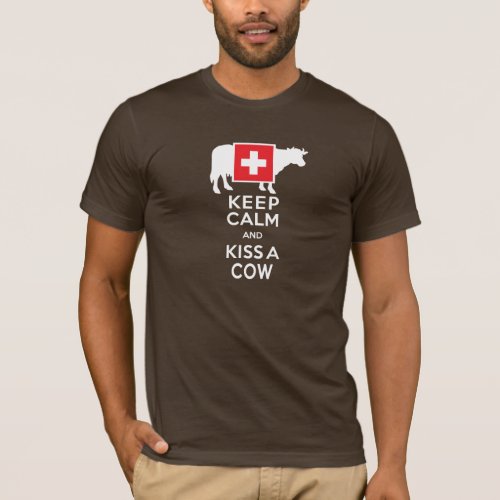Keep Calm and Kiss a Cow Funny Swiss T_Shirt