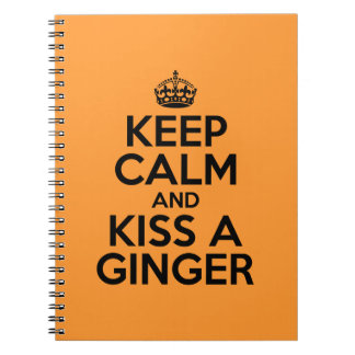 Keep calm and kiss a Ginger Notebook