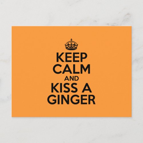 Keep calm and kiss a Ginger Postcard