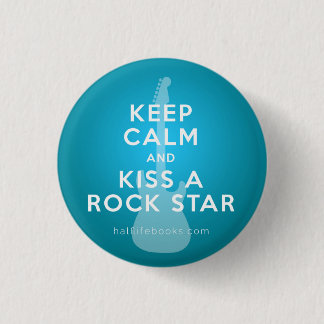 Keep Calm and Kiss a Rock Star Button