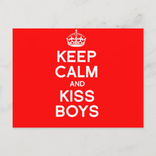 KEEP CALM AND KISS BOYS POSTCARD