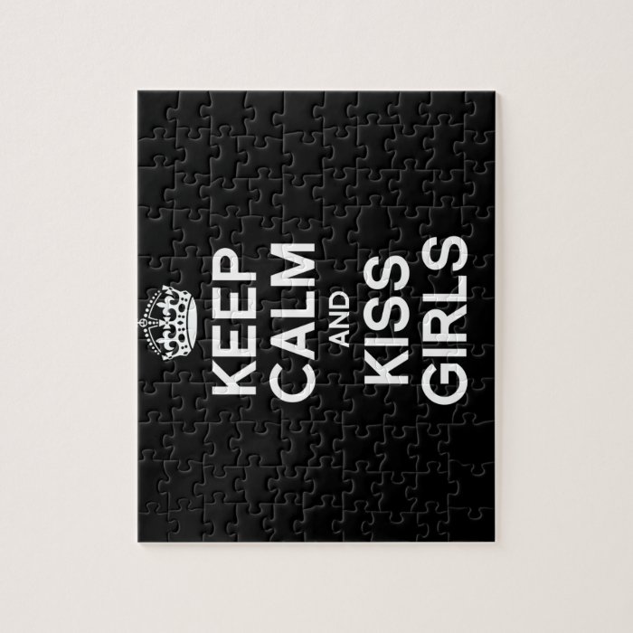 KEEP CALM AND KISS GIRLS PUZZLES