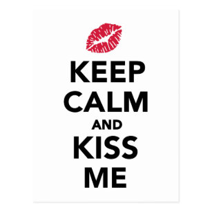 Keep calm and kiss me images