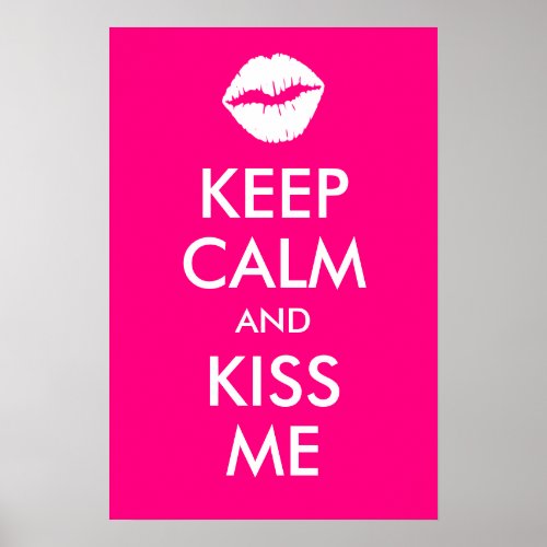 Keep Calm and Kiss Me Rose Print