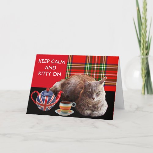 KEEP CALM AND KITTY ON RED TARTANCAT TEA PARTY CARD