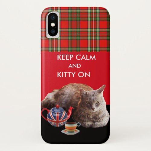 KEEP CALM AND KITTY ON RED TARTAN CAT TEA PARTY iPhone X CASE