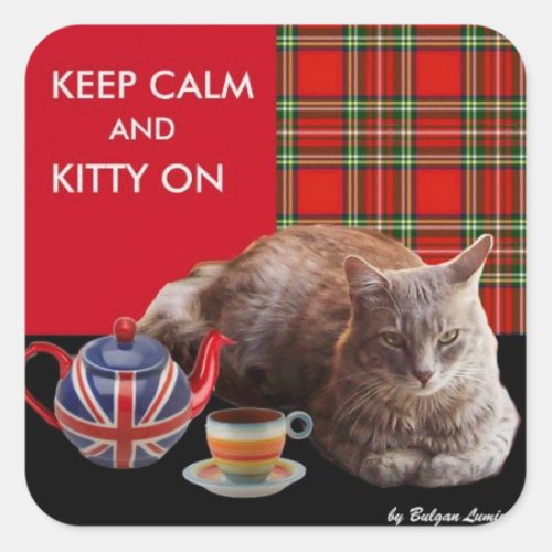 KEEP CALM AND KITTY ON RED TARTANCAT TEA PARTY SQUARE STICKER