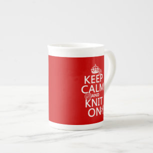Keep Calm and Knit On - all colors Bone China Mug