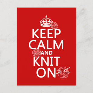 Keep Calm and Knit On - all colors Postcard