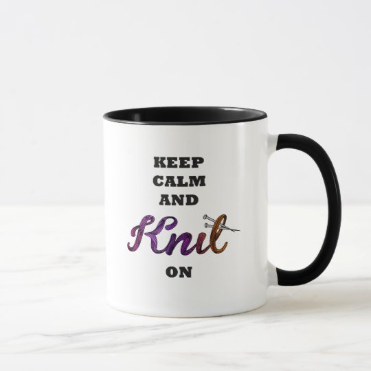 Keep Calm and Knit On Mug