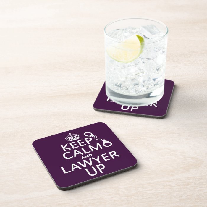 Keep Calm and Lawyer Up (any color) Beverage Coasters