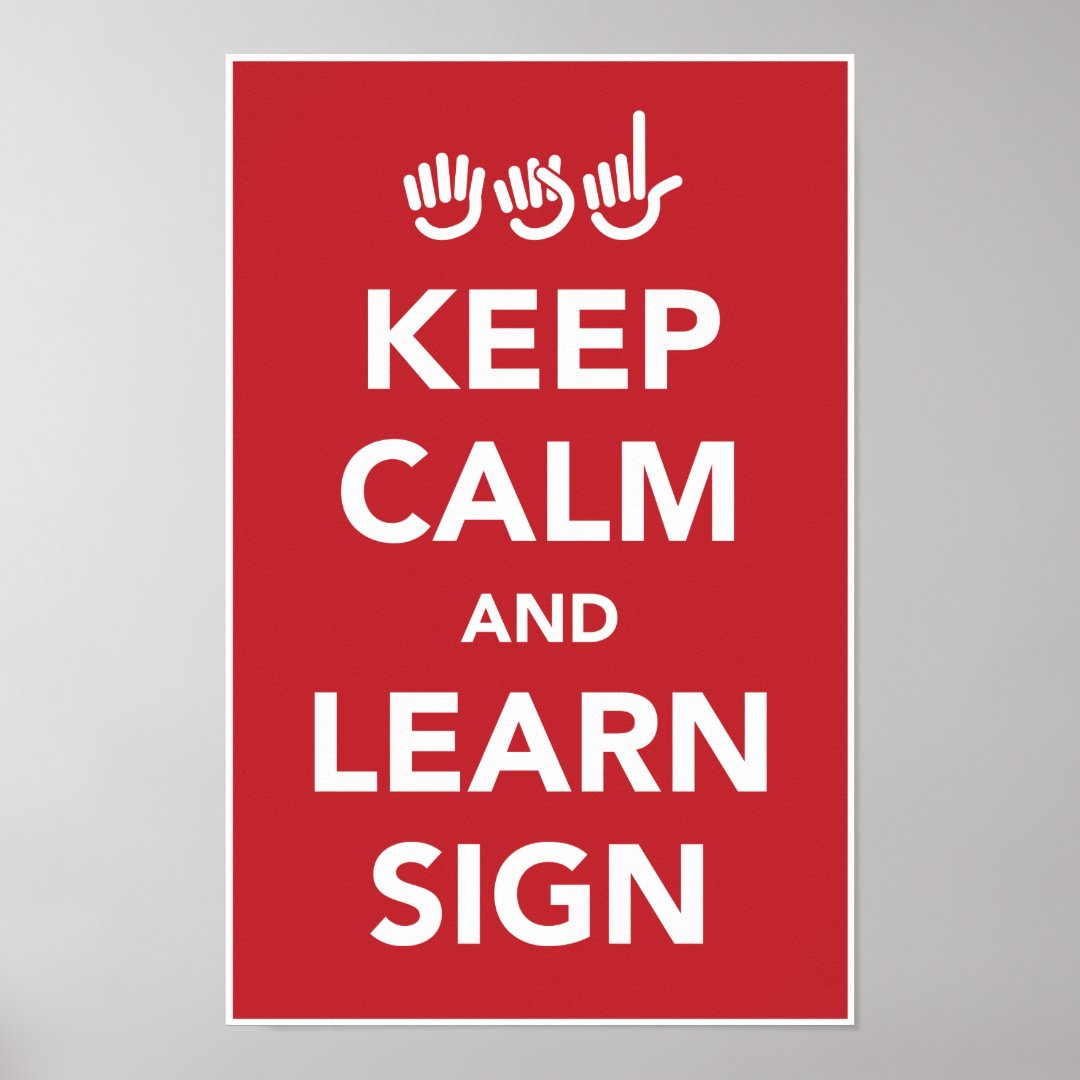 Keep calm and learn sign poster. | Zazzle