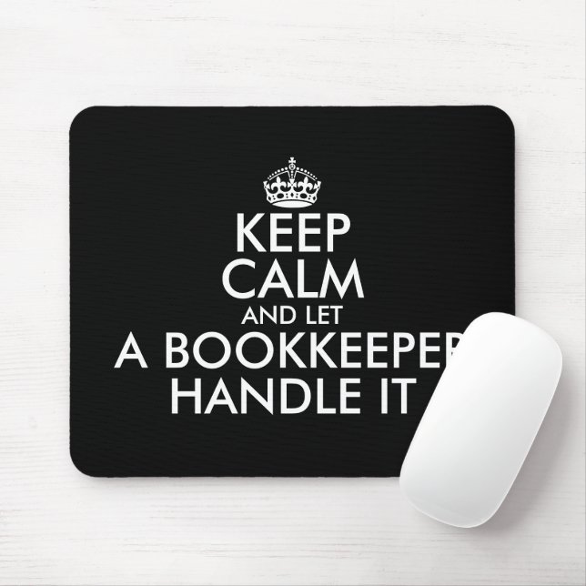 Keep calm and let a bookkeeper handle it funny mouse pad (With Mouse)