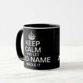 Keep Calm and Let "add name" handle it Mug (Front Left)
