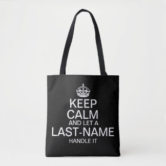 Keep Calm and Let "add name" handle it personalize Tote Bag