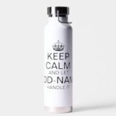 Keep Calm and Let "add name" handle it personalize Water Bottle (Left)