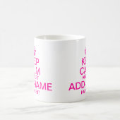 Keep Calm and Let add name handle it Pink Coffee Mug (Center)