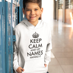 keep calm and let add your own name handle it cool hoodie