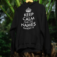keep calm and let add your own name handle it cool