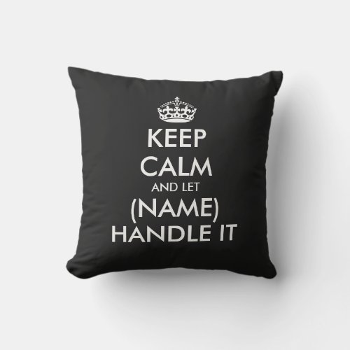 Keep calm and let blank handle it zippered outdoor pillow
