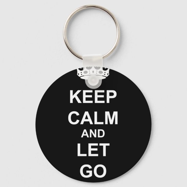 KEEP CALM AND LET GO KEYCHAIN (Front)