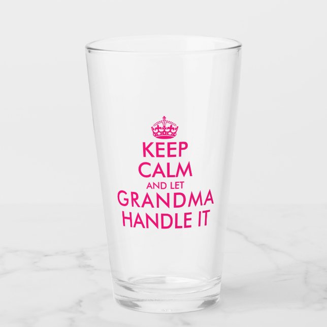 Keep calm and let grandma handle it Mother's Day Glass (Front)