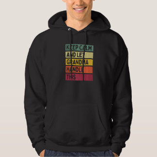 Keep Calm And Let Grandma Handle This Quote Retro Hoodie