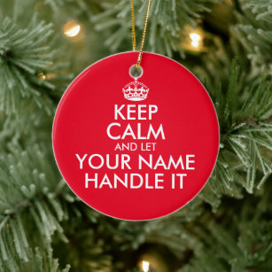 Keep calm and let handle it bulk Christmas tree Ceramic Ornament