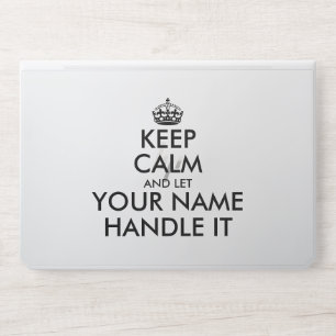 Keep calm and let handle it custom HP laptop skin