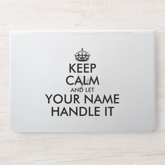 Keep calm and let handle it custom HP laptop skin (Front)
