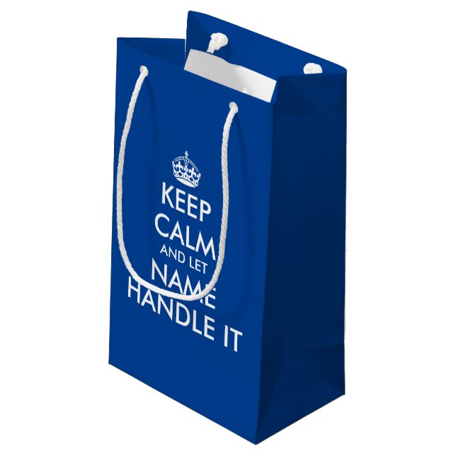 Keep calm and let handle it funny blue gift bag (Back Angled)