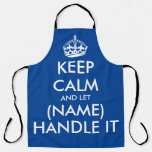 Keep Calm And Let Handle It Funny Large Blue Bbq Apron at Zazzle