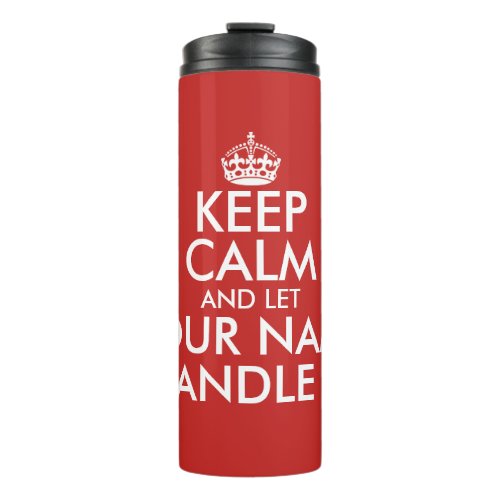 Keep calm and let handle it thermal tumbler mug