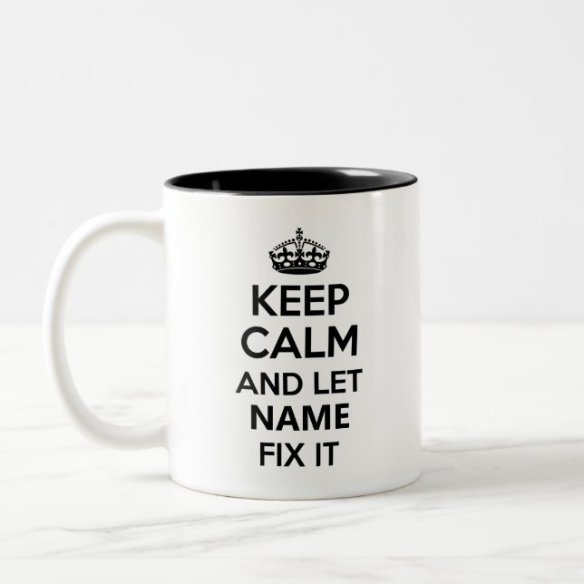 Keep Calm and Let Name Fix It Custom Two-Tone Coffee Mug (Left)