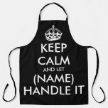Keep Calm And Let (name) Handle It Funny Black Bbq Apron at Zazzle