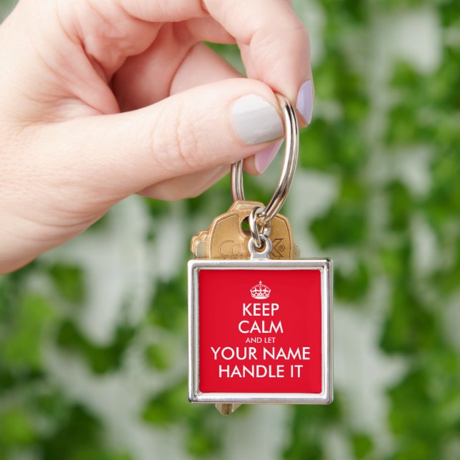 Keep calm and let (name) handle it funny premium keychain (Hand)