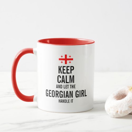 Keep calm and let the Georgian Girl handle it Mug