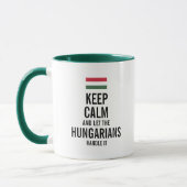 Keep calm and let the Hungarians handle it Mug (Left)