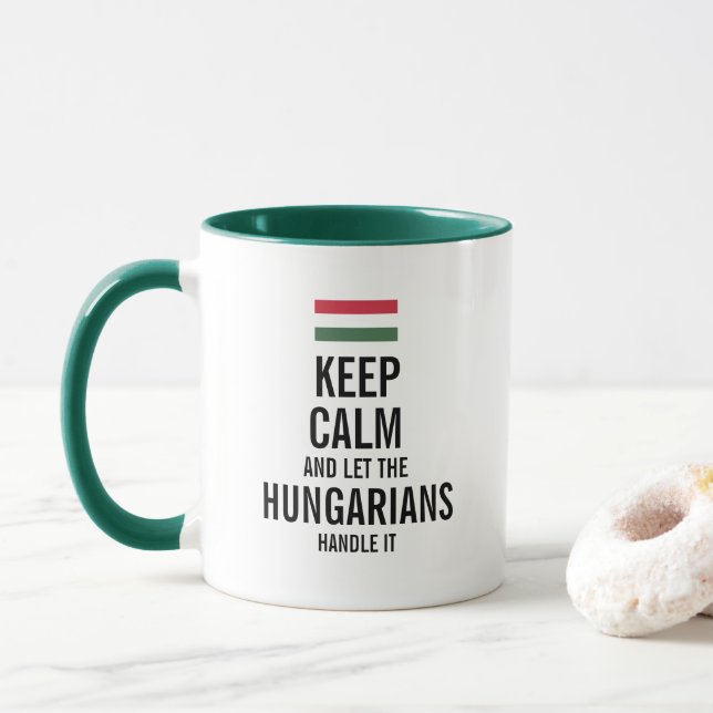 Keep calm and let the Hungarians handle it Mug (With Donut)