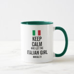 Keep Calm And Let The Italian Girl Handle It Mug at Zazzle