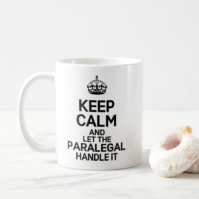 Keep Calm and Let The Paralegal Handle It Coffee Mug (With Donut)