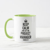 Keep calm and let the Project Manager handle it Mug (Left)