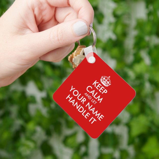Keep calm and let (your name) handle it funny keychain (Hand)