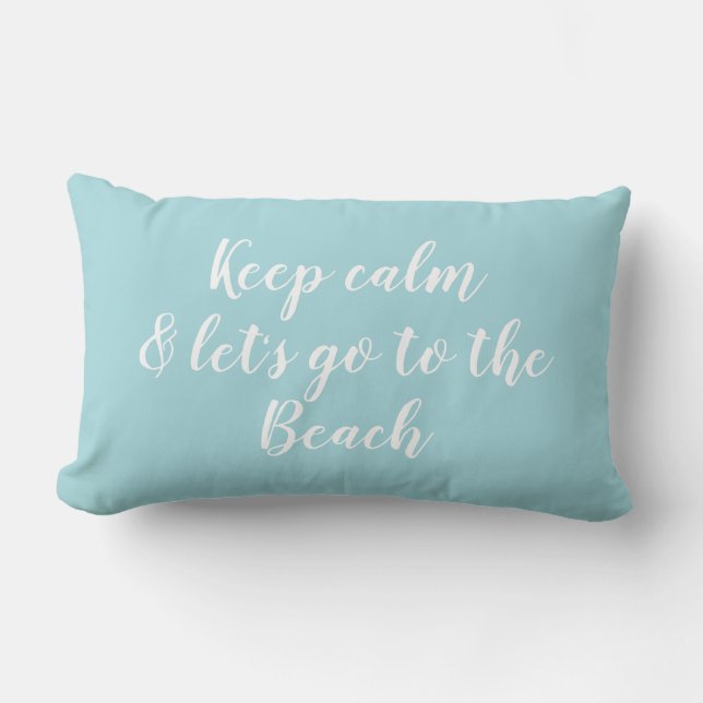 Keep Calm and Lets Go to the Beach Decor Lumbar Pillow (Front)