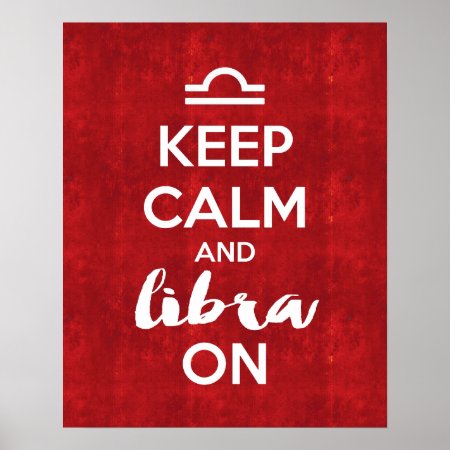 Keep Calm And Libra On Astrology Red Vintage Poster
