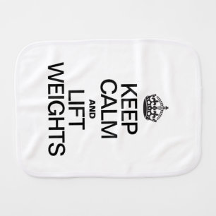 KEEP CALM AND LIFT WEIGHTS BURP CLOTH
